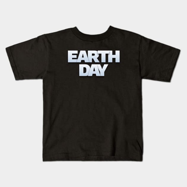 Earth Day T-Shirt Kids T-Shirt by krezan